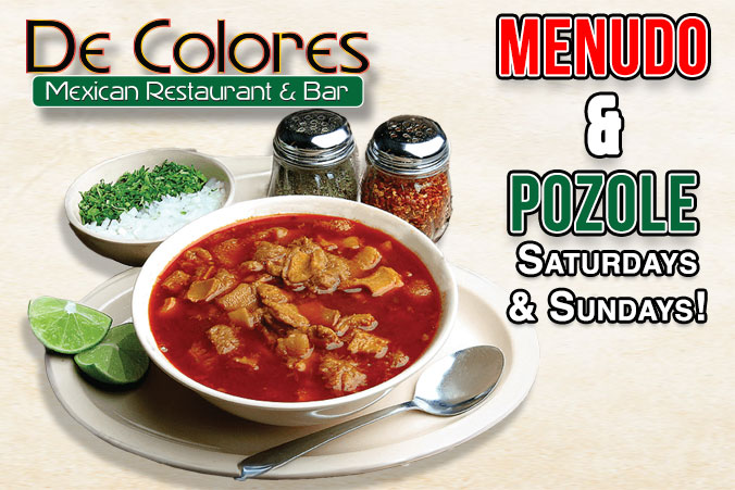 Menudo y Pozole All Weekends, all day!